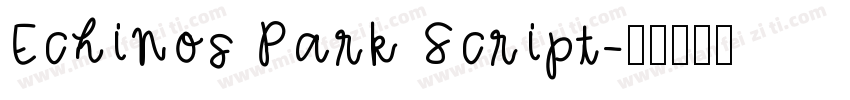 Echinos Park Script字体转换